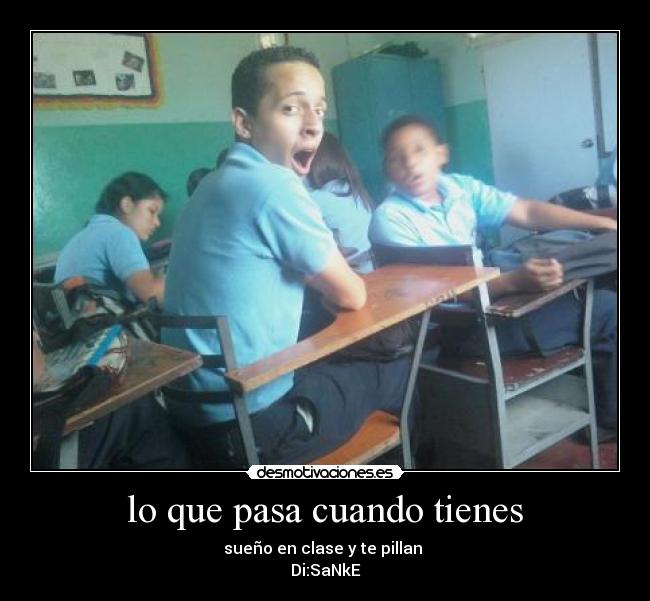 lo que pasa cuando tienes -