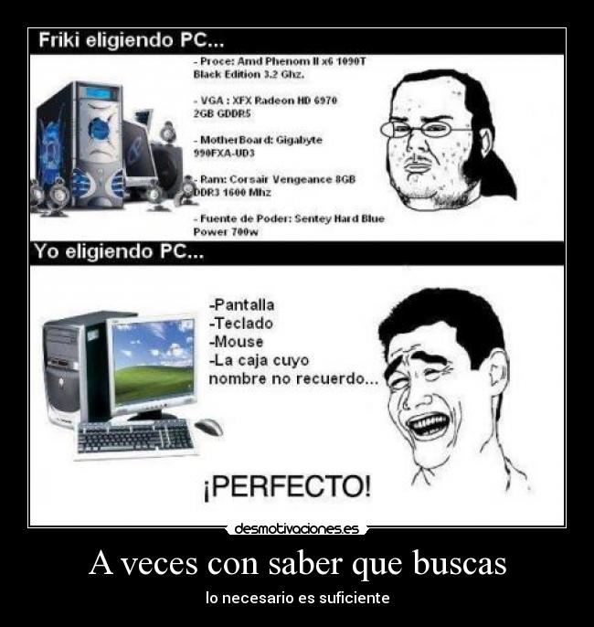 A veces con saber que buscas - lo necesario es suficiente