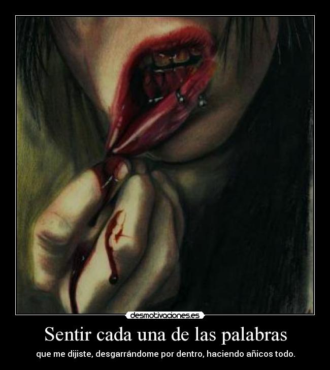 Sentir cada una de las palabras -