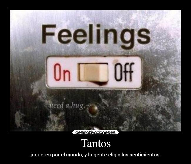 Tantos - juguetes por el mundo, y la gente eligió los sentimientos.