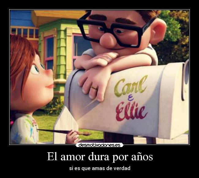 El amor dura por años - si es que amas de verdad