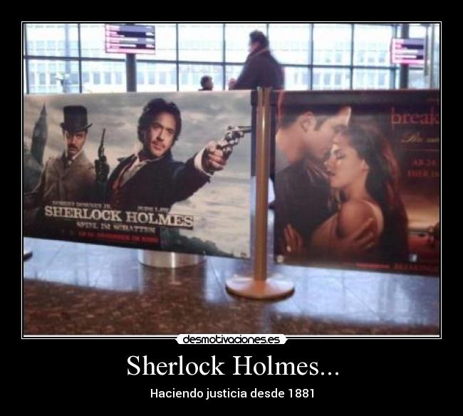 Sherlock Holmes... - Haciendo justicia desde 1881