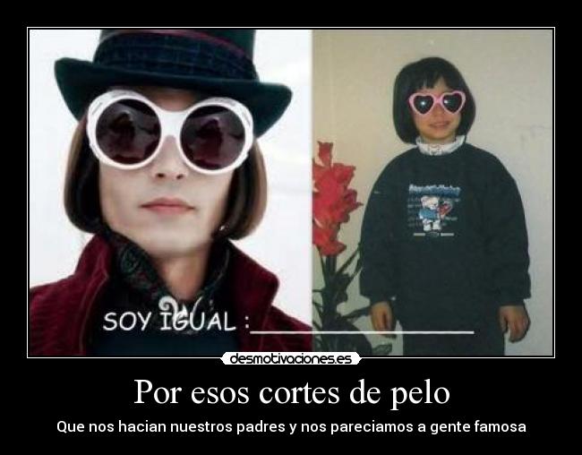 Por esos cortes de pelo - 