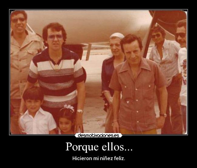 Porque ellos... -