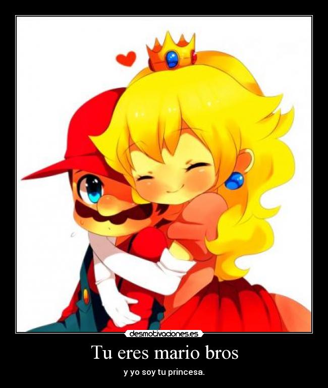 Tu eres mario bros -