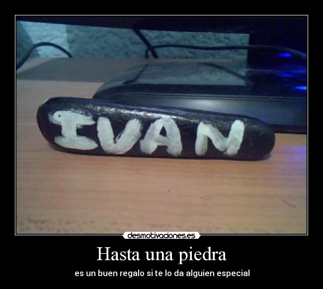 Hasta una piedra - 