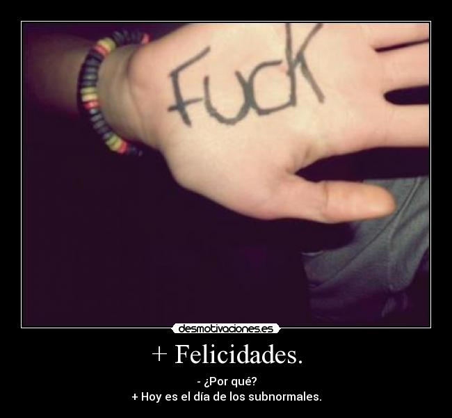 + Felicidades. -
