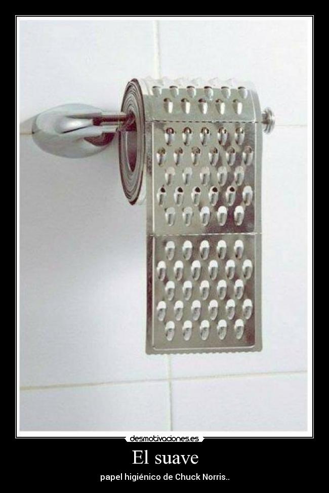 El suave - papel higiénico de Chuck Norris..