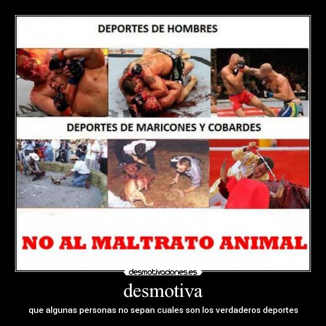 desmotiva - que algunas personas no sepan cuales son los verdaderos deportes