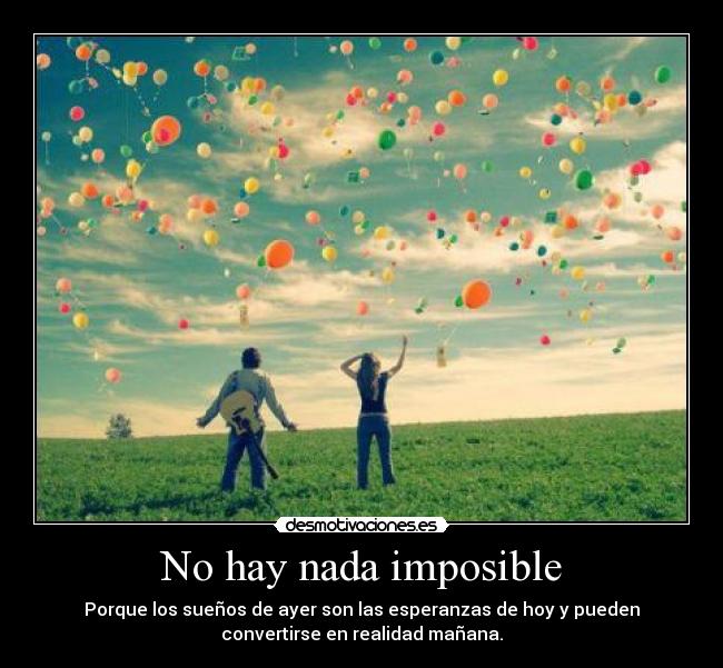 No hay nada imposible - 