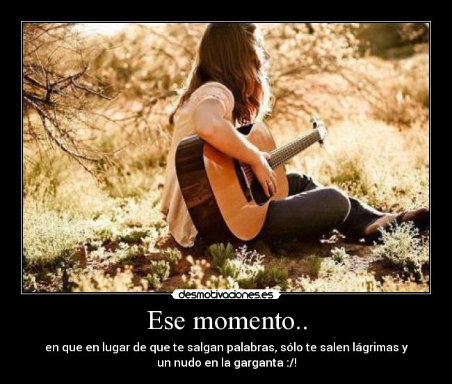 Ese momento.. - 