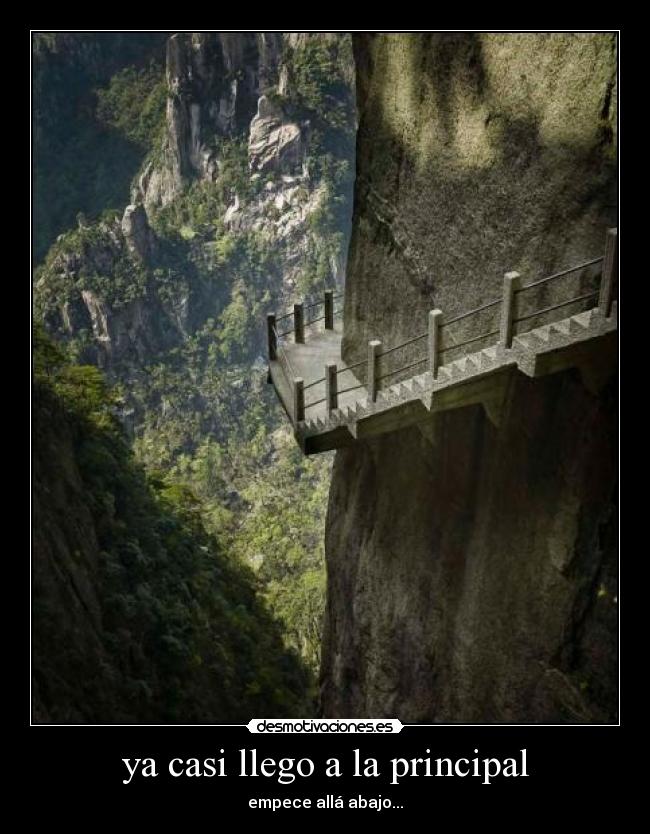 ya casi llego a la principal - empece allá abajo...