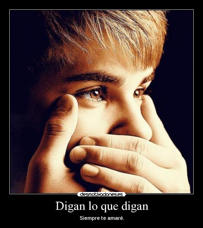 Digan lo que digan - 