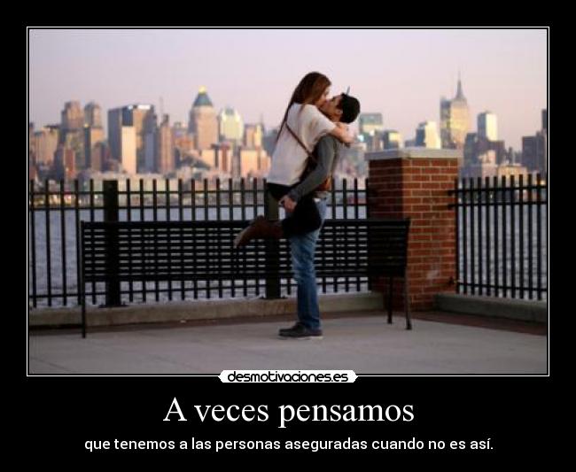 A veces pensamos - que tenemos a las personas aseguradas cuando no es así.