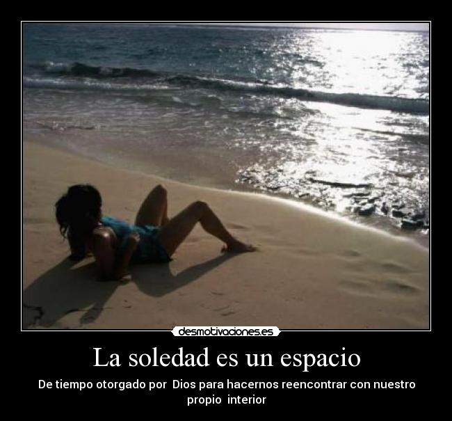 La soledad es un espacio -