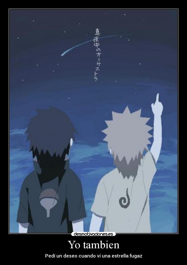 Yo tambien - Pedí un deseo cuando vi una estrella fugaz