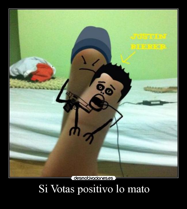 Si Votas positivo lo mato -