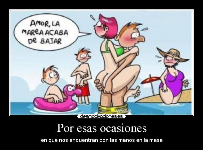 Por esas ocasiones -