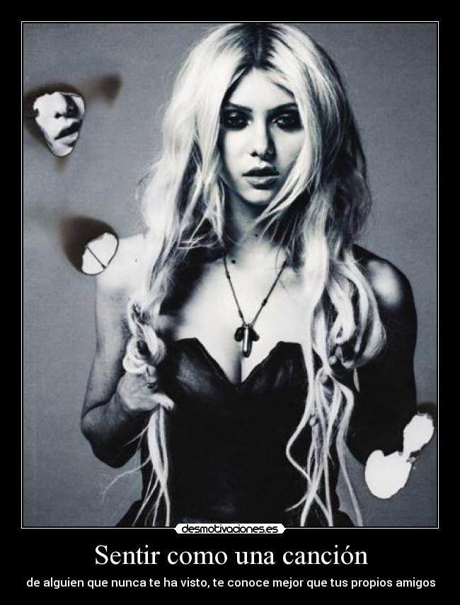 Sentir como una canción - de alguien que nunca te ha visto, te conoce mejor que tus propios amigos