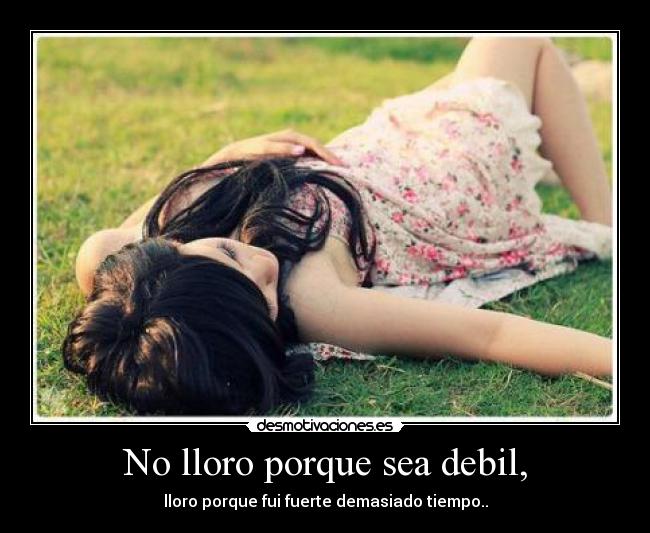 carteles ser fuerte llorar desmotivaciones