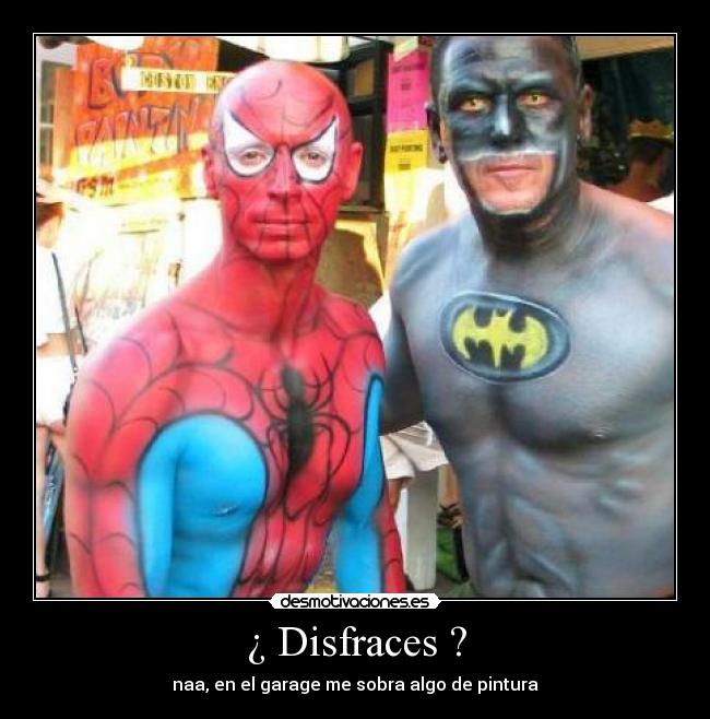 ¿ Disfraces ? - 