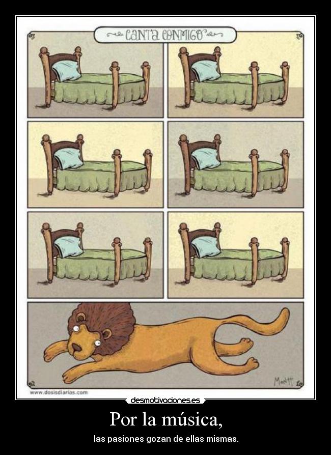 Por la música, -