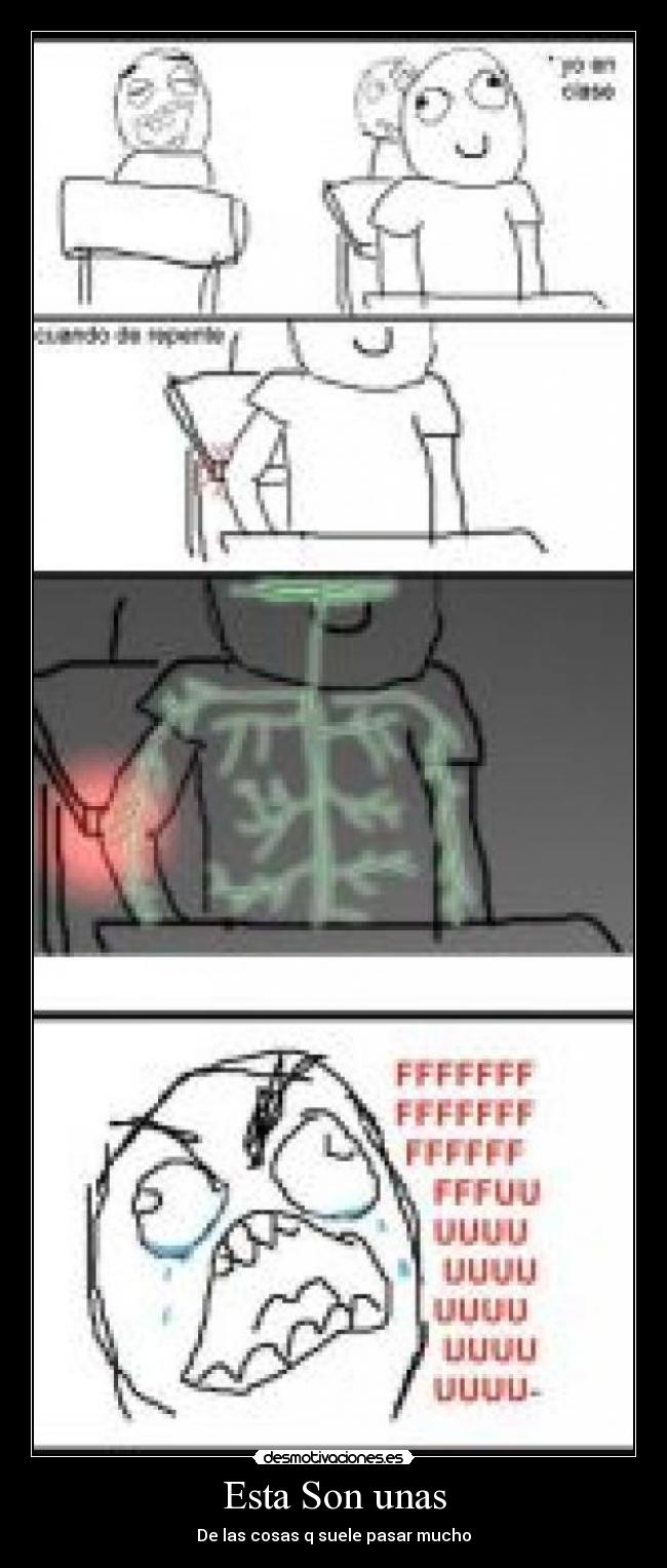 Esta Son unas - De las cosas q suele pasar mucho