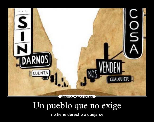 Un pueblo que no exige -