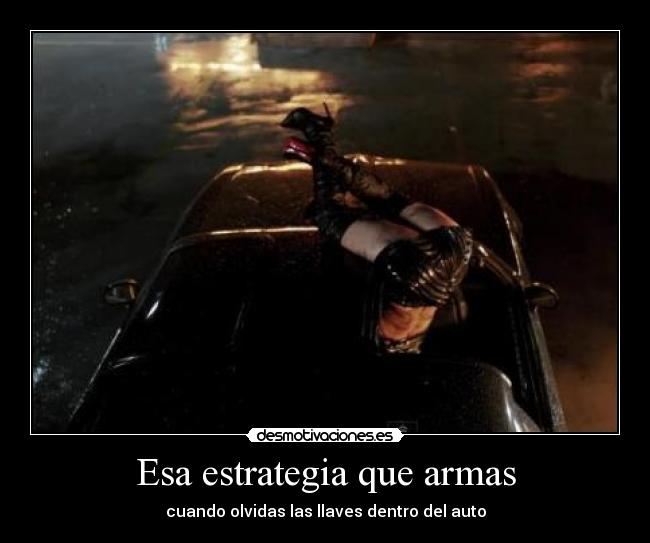 Esa estrategia que armas -