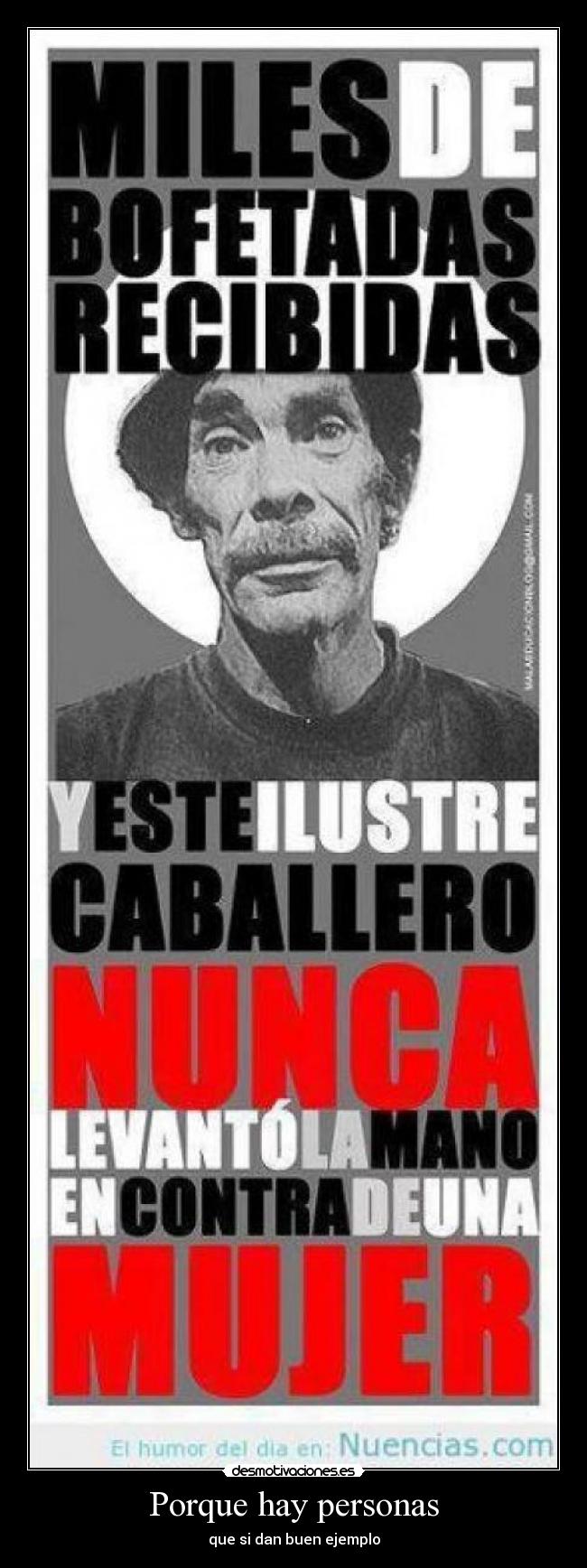 Porque hay personas - que si dan buen ejemplo