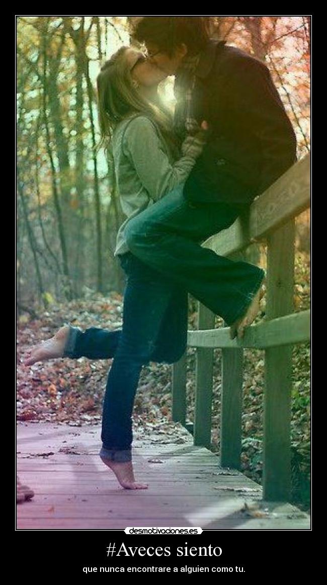 #Aveces siento -