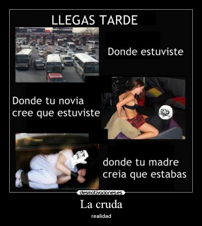 La cruda - realidad