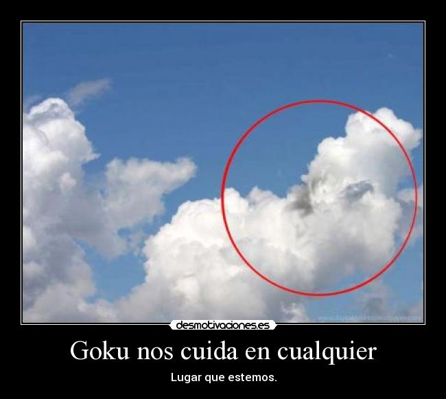 Goku nos cuida en cualquier -