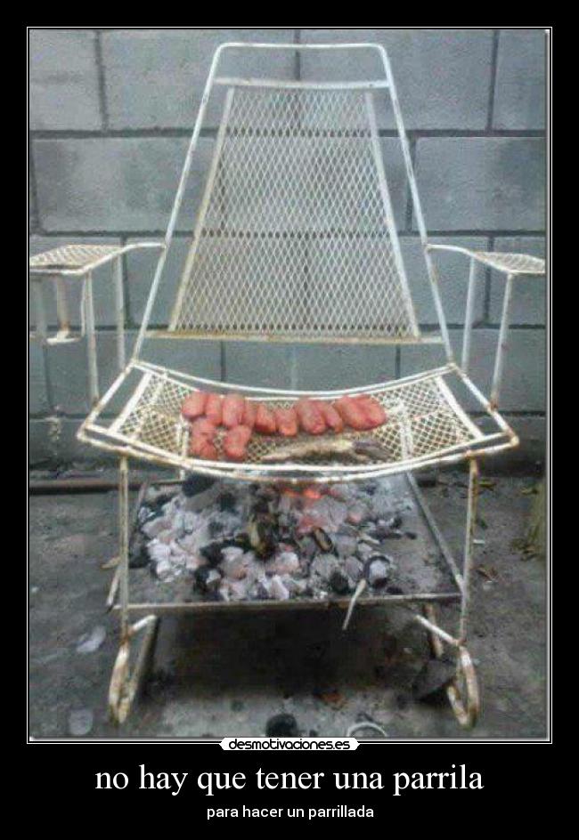 no hay que tener una parrila - para hacer un parrillada
