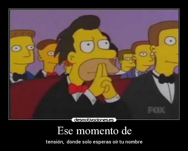 Ese momento de -