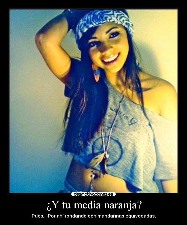 ¿Y tu media naranja? - 