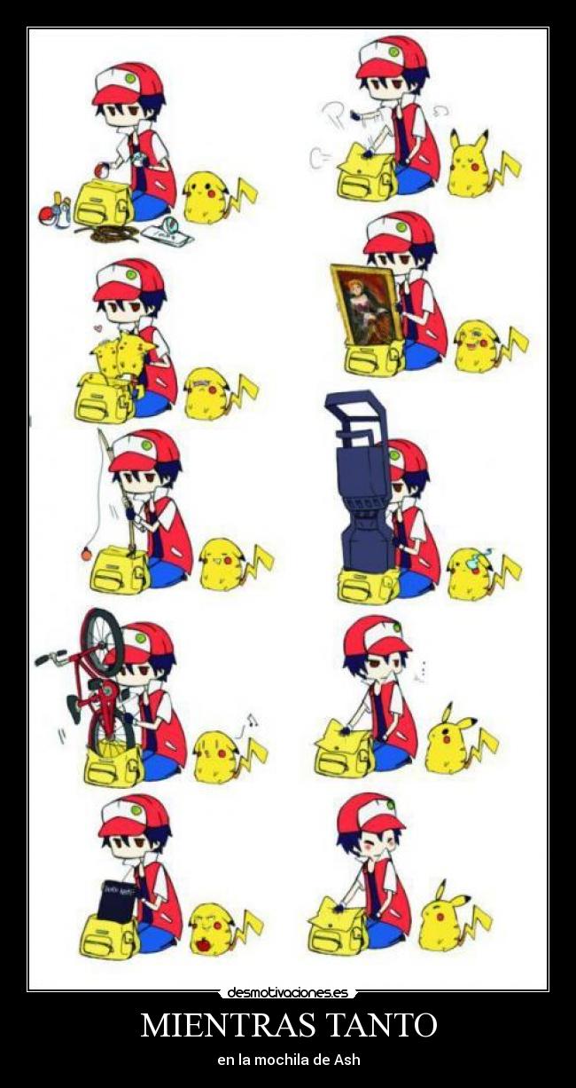 MIENTRAS TANTO - en la mochila de Ash