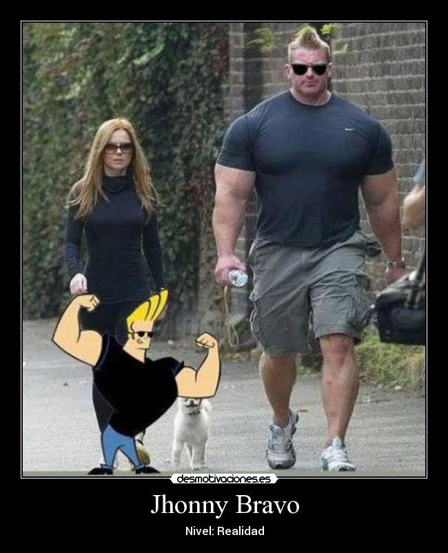Jhonny Bravo - Nivel: Realidad