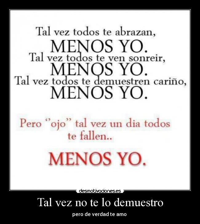 Tal vez no te lo demuestro -