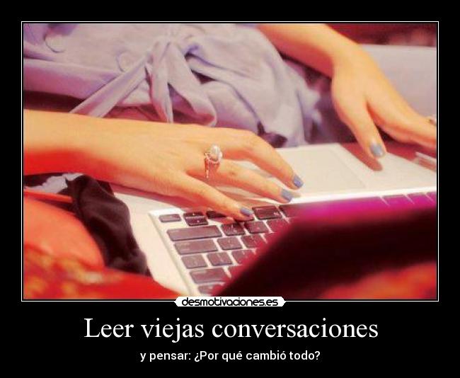 Leer viejas conversaciones -