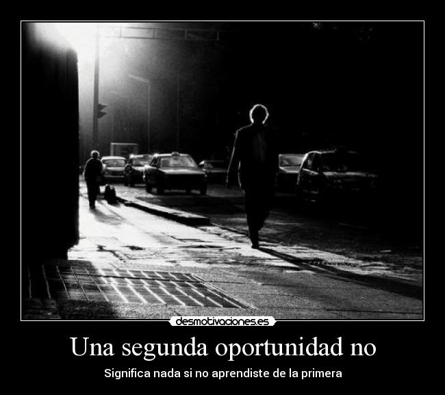 Una segunda oportunidad no -