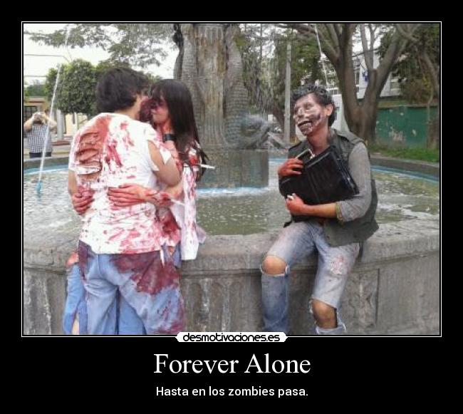 Forever Alone -