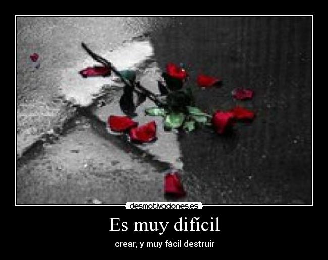 Es muy difícil - 