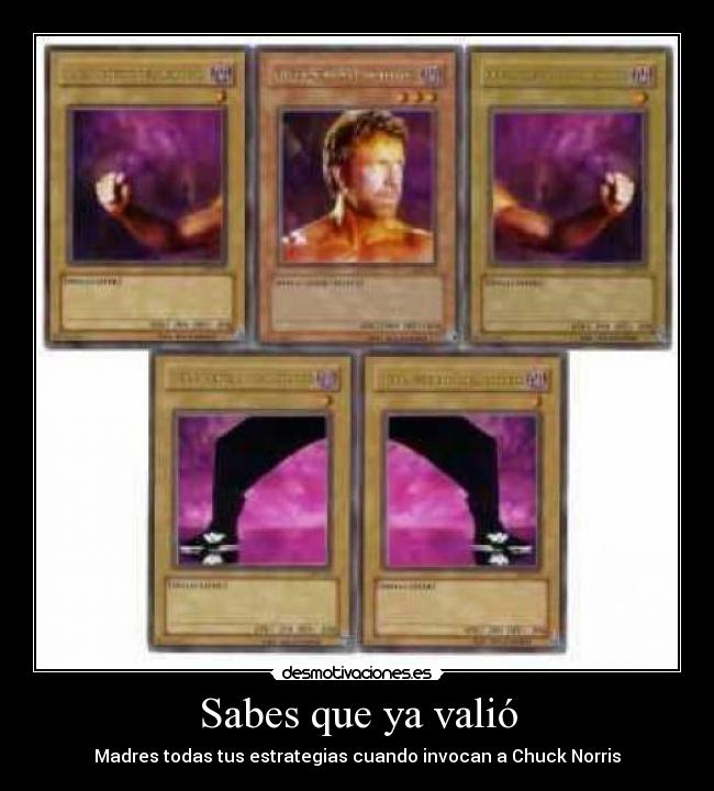 Sabes que ya valió - Madres todas tus estrategias cuando invocan a Chuck Norris