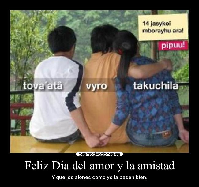 Feliz Dia del amor y la amistad - 