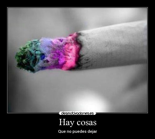Hay cosas -