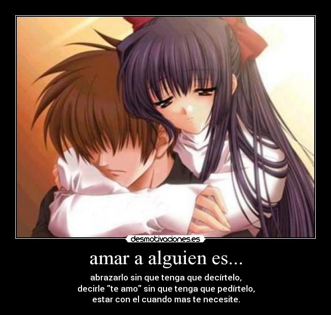 amar a alguien es... -