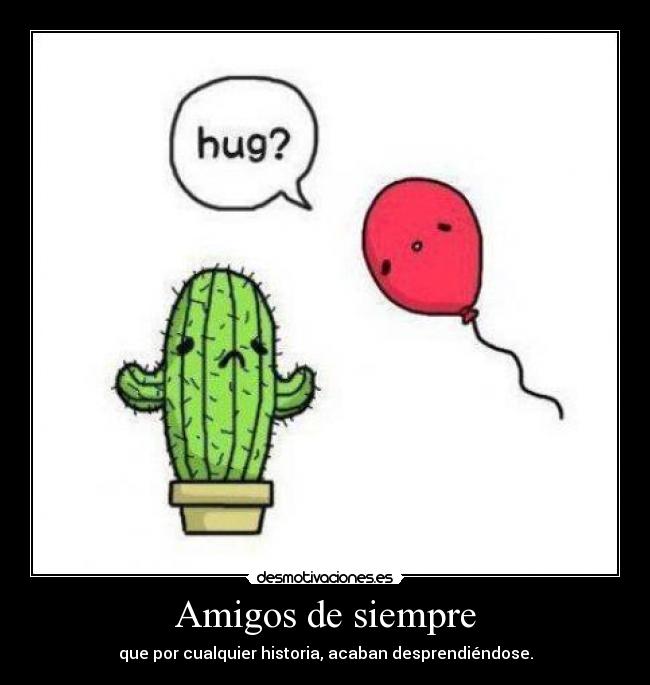 Amigos de siempre -