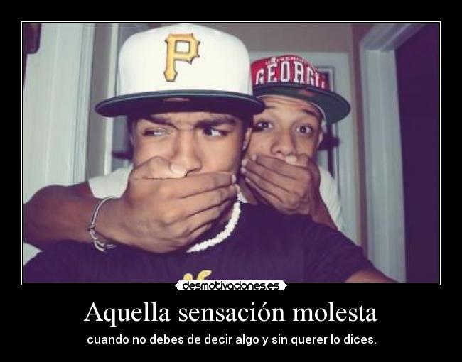 Aquella sensación molesta -