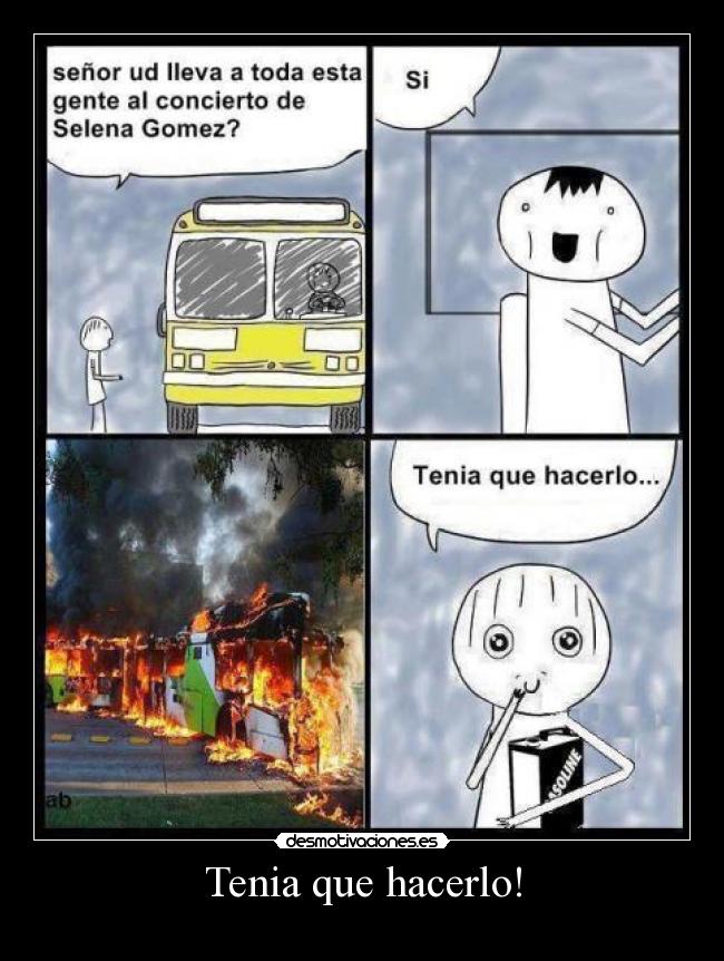 Tenia que hacerlo! -